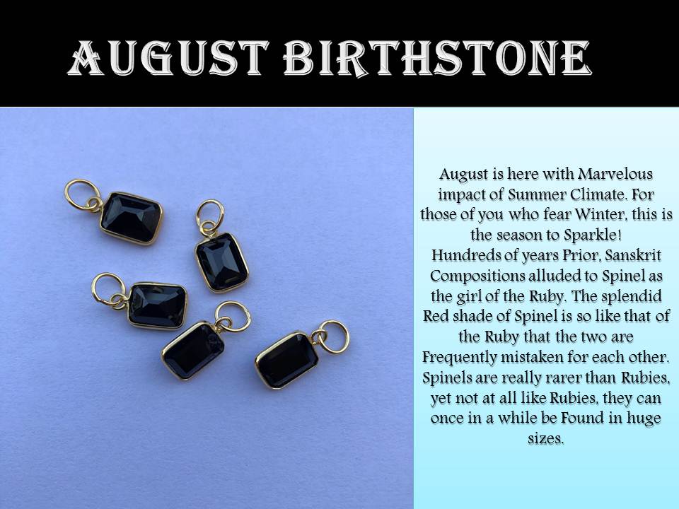 August Birthstone - Every Month has its own Gem!