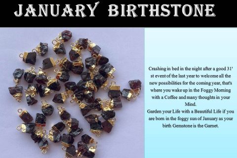 January Birthstone - Every Month has its own Gem!