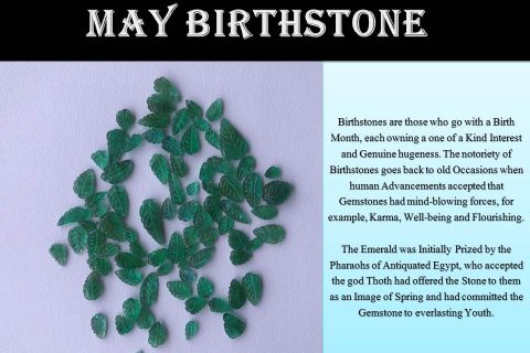 May Birthstone - Every Month has its own Gem!